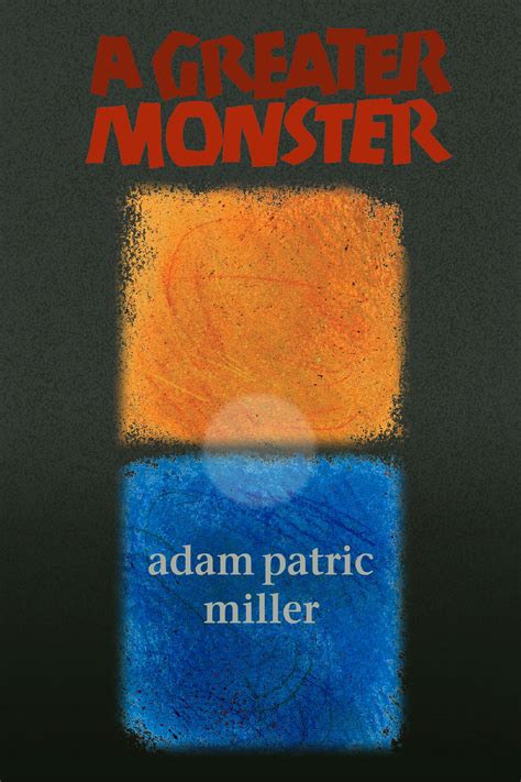 adam patric miller|adam patric miller book.